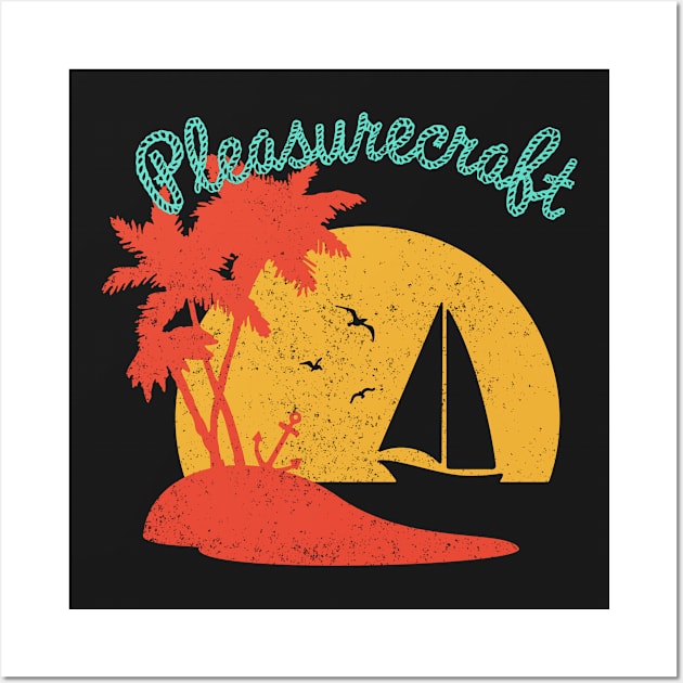 Pleasurecraft 2017 Wall Art by Mouse